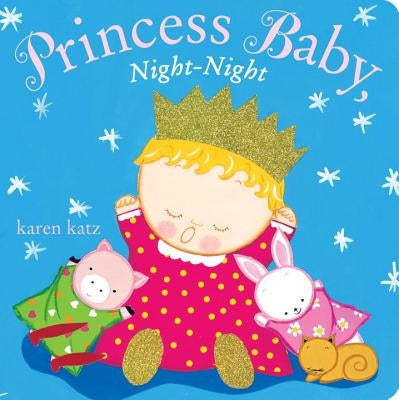 Princess Baby, Night-Night by Katz, Karen