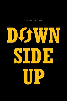 Down Side Up by Taylor, Oscar