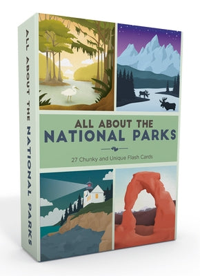 All about the National Parks: 27 Chunky and Unique Flash Cards by Rhorer, Ashley Holm