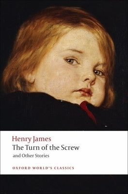 The Turn of the Screw and Other Stories by James, Henry