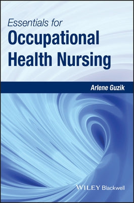 Essentials for Occupational Health Nursing by Guzik, Arlene