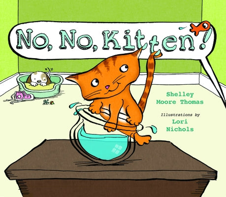 No, No, Kitten! by Thomas, Shelley Moore