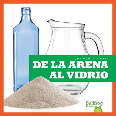 de la Arena Al Vidrio (from Sand to Glass) by Toolen, Avery