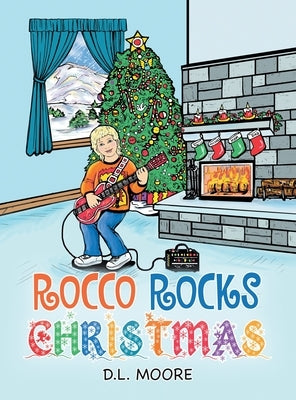 Rocco Rocks Christmas by Moore, D. L.