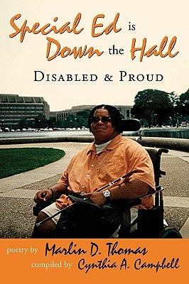 Special Ed Is Down The Hall: Disabled And Proud by Thomas, Marlin D.