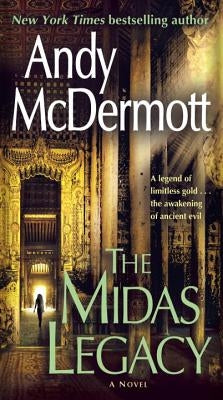 The Midas Legacy by McDermott, Andy