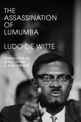 Assassination of Lumumba by de Witte, Ludo