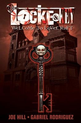 Locke & Key, Vol. 1: Welcome to Lovecraft by Hill, Joe