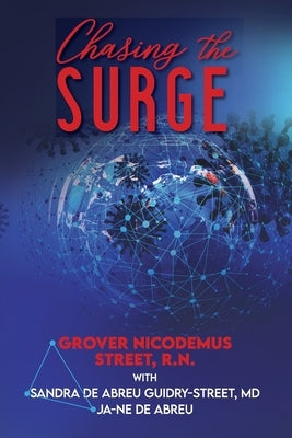 Chasing the Surge by Street, Grover Nicodemus