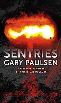Sentries by Paulsen, Gary