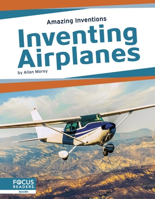 Inventing Airplanes by Morey, Allan