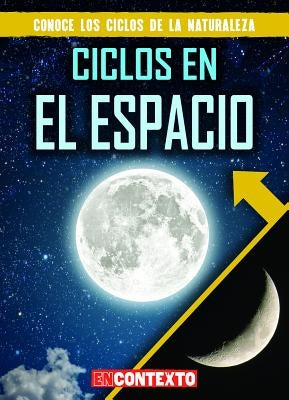 Ciclos En El Espacio (Cycles in Space) by Jacobson, Bray