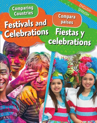 Festivals and Celebrations/Fiestas Y Celebraciones (Bilingual) by Crewe, Sabrina