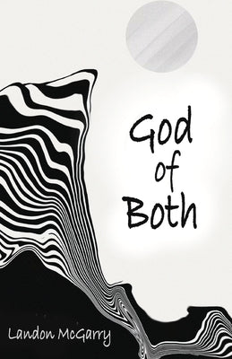 God of Both by McGarry, Landon