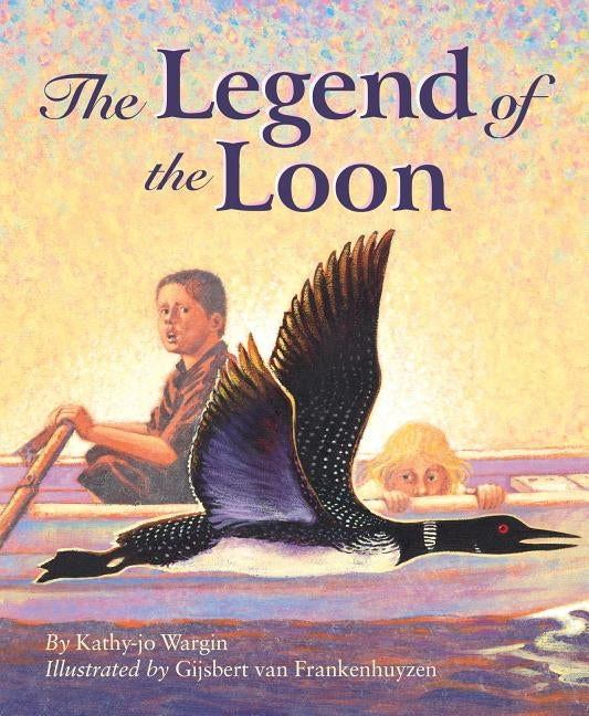 The Legend of the Loon by Wargin, Kathy-Jo