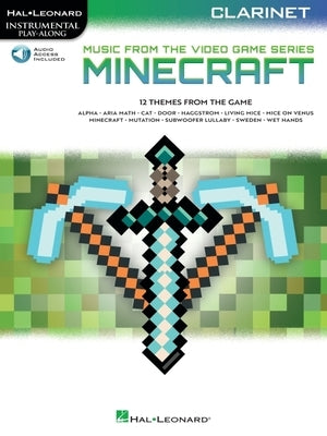 Minecraft - Music from the Video Game Series: Clarinet Play-Along by 