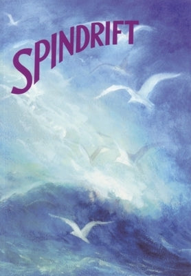 Spindrift: A Collection of Poems, Songs, and Stories for Young Children by Wynstones Press