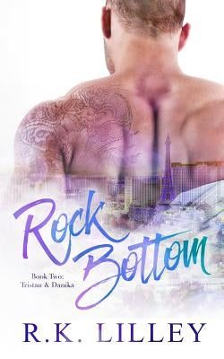 Rock Bottom by Lilley, R. K.