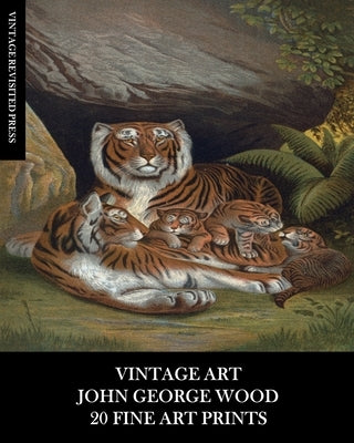 Vintage Art: John George Wood: 20 Fine Art Prints: Natural History Ephemera for Framing, Collages and Junk Journals by Press, Vintage Revisited