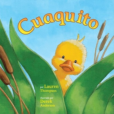 Cuaquito (Little Quack) by Thompson, Lauren