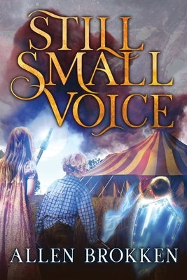 Still Small Voice: A Towers of Light family read aloud by Brokken, Allen