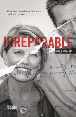 Irreparable: Three Lives. Two Deaths. One Story that Has to be Told. by Harper, Janice