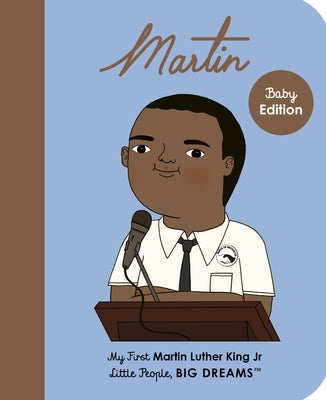 Martin Luther King Jr.: My First Martin Luther King Jr. by Sanchez Vegara, Maria Isabel