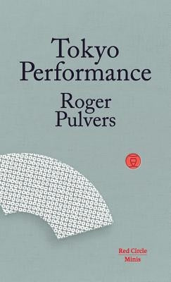 Tokyo Performance by Pulvers, Roger