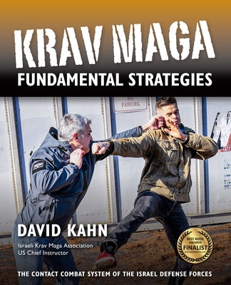 Krav Maga Fundamental Strategies by Kahn, David