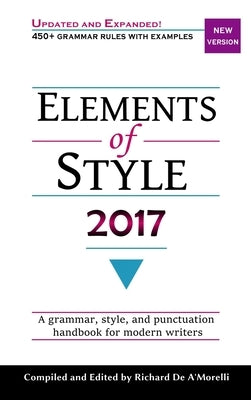 Elements of Style 2017 by De A'Morelli, Richard