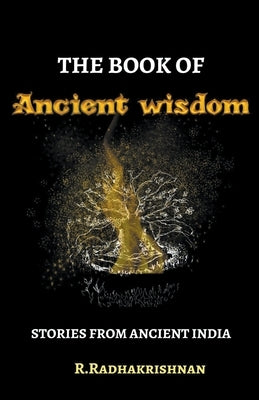 The Book of Ancient Wisdom by Radhakrishnan, R.