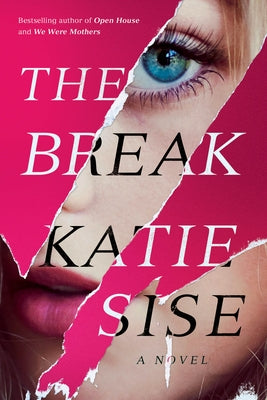 The Break by Sise, Katie