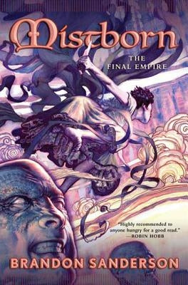 Mistborn: The Final Empire by Sanderson, Brandon