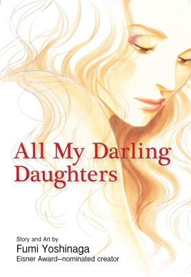 All My Darling Daughters by Yoshinaga, Fumi