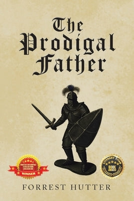 The Prodigal Father by Hutter, Forrest