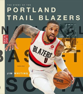 The Story of the Portland Trail Blazers by Whiting, Jim