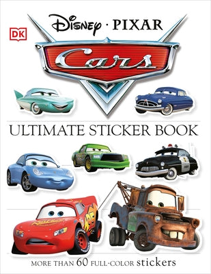 Ultimate Sticker Book: Disney Pixar Cars: More Than 60 Reusable Full-Color Stickers [With More Than 60 Reusable Stickers] by DK