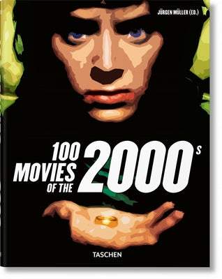 100 Movies of the 2000s by M&#252;ller, J&#252;rgen