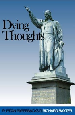Dying Thoughts (Revised) by Baxter, Richard