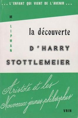 La Decouverte d'Harry Stottlemeier by Lipman, Matthew