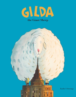 Gilda the Giant Sheep by Urberuaga, Emilio