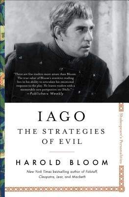 Iago: The Strategies of Evil by Bloom, Harold