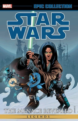 Star Wars Legends Epic Collection: The Menace Revealed Vol. 2 by Ostrander, John