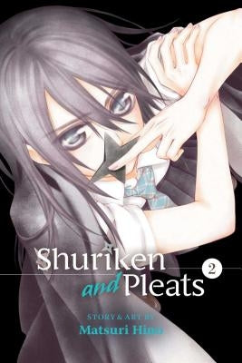 Shuriken and Pleats, Vol. 2 by Hino, Matsuri