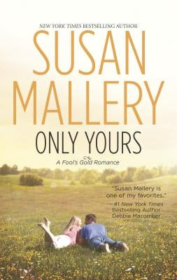Only Yours by Mallery, Susan