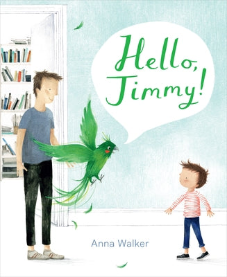 Hello, Jimmy! by Walker, Anna