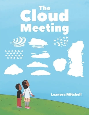 The Cloud Meeting by Mitchell, Leanora