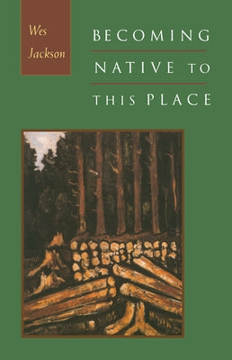 Becoming Native to This Place by Jackson, Wes