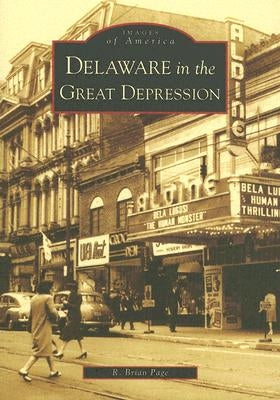 Delaware in the Great Depression by Page, R. Brian