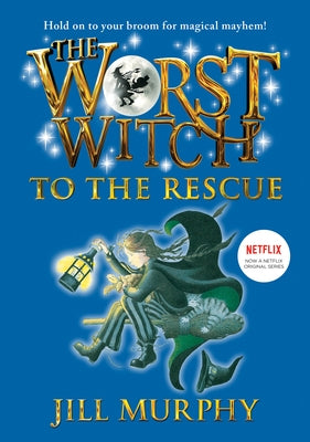 The Worst Witch to the Rescue: #6 by Murphy, Jill